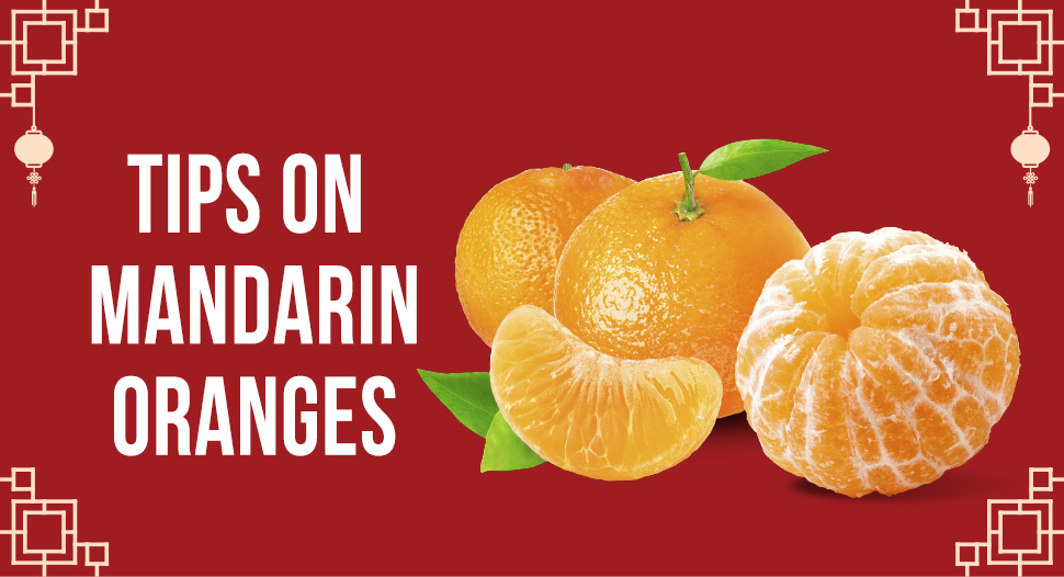 Tips on mandarin oranges - Learn the Taste & Characteristics of Mandarin Oranges to pick the right one