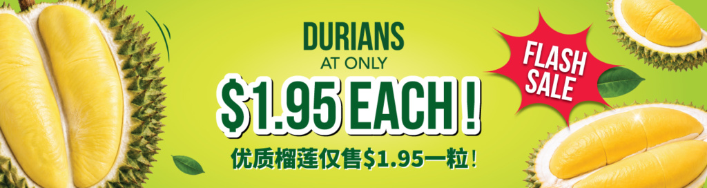 Seasonal-Fruits_Durians-Flash-Sale_PNS-Banner_FA-OL $1.95 Durian Flash Sale at FairPrice